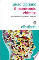 Il manicomio chimico. Cronache di uno psichiatra riluttante