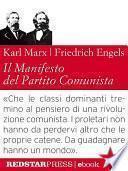 Il Manifesto del Partito Comunista. Edizione integrale