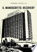 Il Manoscritto: Recovery