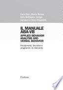Il manuale ABA-VB - Applied Behavior Analysis and Verbal Behavior