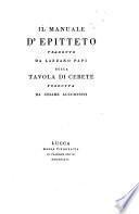 Il manuale d'Epitteto tr. ad L. Papi, colla Tavola di Cebete tr. da C. Lucchesini
