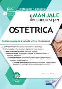 Il manuale dei concorsi per ostetrica. Guida completa a tutte le prove di selezione