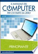 Il manuale del computer per chi parte da zero
