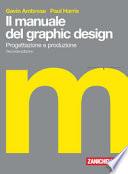 Il manuale del graphic design. Progettazione e produzione