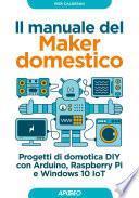 Il manuale del Maker domestico