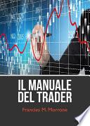 Il manuale del trading (come iniziare a fare trading)