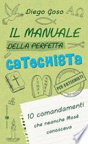 Il manuale della perfetta catechista