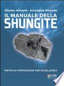 Il manuale della shungite. Pietra di protezione per eccellenza