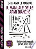 Il manuale delle armi bianche
