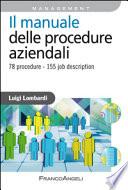 Il manuale delle procedure aziendali. 78 procedure - 155 job description