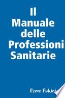 Il Manuale Delle Professioni Sanitarie