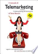 Il Manuale di Telemarketing - ovvero il telemarketing del buonsenso