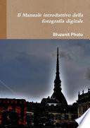 Il Manuale introduttivo della fotografia digitale