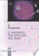 Il manuale per giocare nel buio