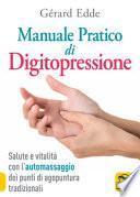 Il manuale pratico di digitopressione