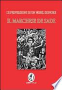 Il marchese de Sade. La perversione di un nobil signore
