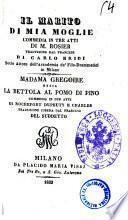 Il marito di mia moglie commedia in tre atti di M. Rosier