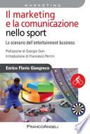 Il marketing e la comunicazione nello sport. Lo scenario dell'entertainment business