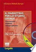 Il marketing per lo studio legale. Con CD-ROM