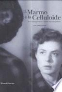 Il marmo e la celluloide
