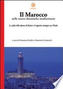 Il Marocco nelle nuove dinamiche mediterranee. La sfida delle riforme di Rabat e il rapporto strategico con l'Italia