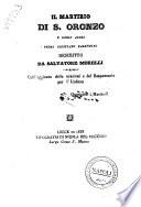 Il martirio di S. Oronzo e degli altri primi cristiani salentini descritto da Salvatore Morelli coll'aggiunta delle orazioni e del Responsorio per l'Undena