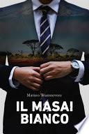 Il Masai bianco