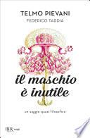 Il maschio è inutile