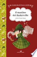 Il mastino dei Baskerville. Ediz. ad alta leggibilità
