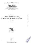 Il materiale e l'immaginario: L'antico regime, riforme, rivoluzioni. t. 1, La società di antico regime. t. 2, La crisi dell'antico regime. Riforme e revoluzioni