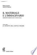 Il materiale e l'immaginario: La società dell'antico regime