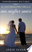 Il Matrimonio Della Mia Miglior Amica