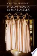 Il matrimonio di mia sorella