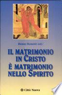 Il matrimonio in Cristo è matrimonio nello Spirito