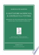 Il mattatore sacrificale, il coltello e la vittima. Morfologia del Dio indoeuropeo della guerra e genesi delle tre funzioni duméziliane