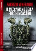 Il meccanismo della forchincastro