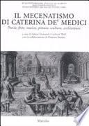 Il mecenatismo di Caterina de' Medici