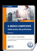Il medico competente. Guida pratica alla professione