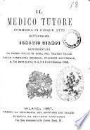 Il medico tutore commedia in cinque atti dell'avvocato Ignazio Ciampi