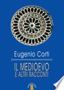 Il medioevo e altri racconti