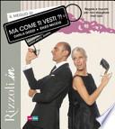 Il meglio di Ma come ti vesti?!