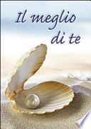 Il meglio di te
