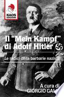 Il «Mein Kampf» di Adolf Hitler. Le radici della barbarie nazista