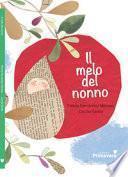 Il melo del nonno. Ediz. illustrata