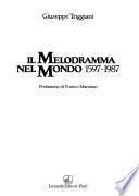 Il melodramma nel mondo, 1597-1987