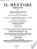 Il Mentore perfetto de' negozianti, ovvero guida sicura ...