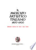 Il Mercato artistico italiano, 1800-1900