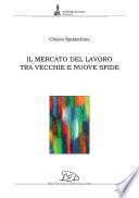 Il mercato del lavoro tra vecchie e nuove sfide
