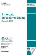 Il mercato della carne bovina. Rapporto 2013