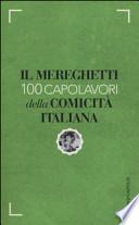Il Mereghetti. 100 capolavori della comicità italiana